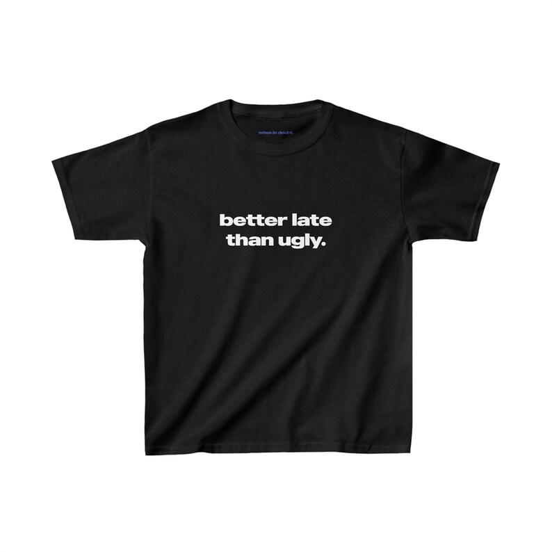 Kaus Better Late Than Ugly Kat - Women'S Fashion From The 90S ulasan dan harga